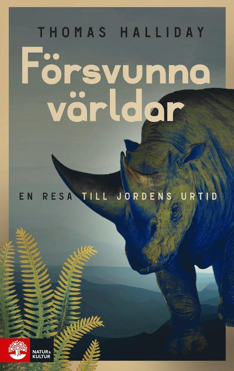 Försvunna världar : en resa till jordens urtid