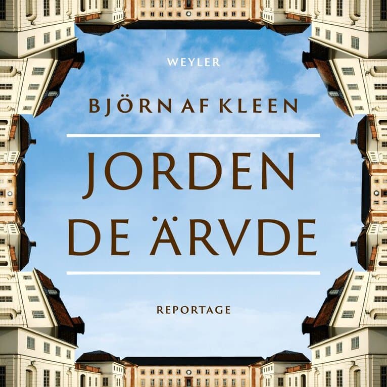 Jorden de ärvde : reportage
