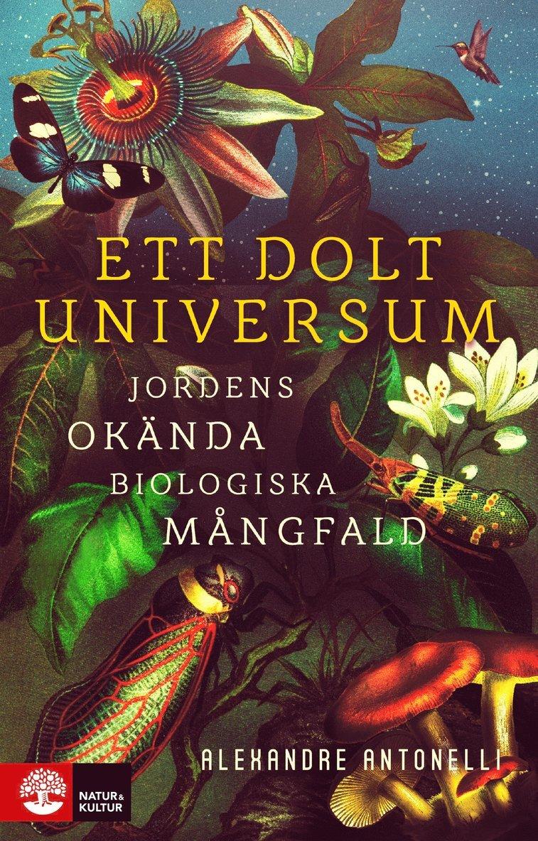 Ett dolt universum : jordens okända biologiska mångfald