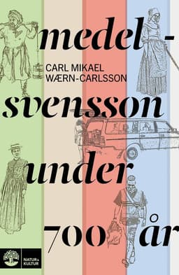 Medelsvensson under 700 år