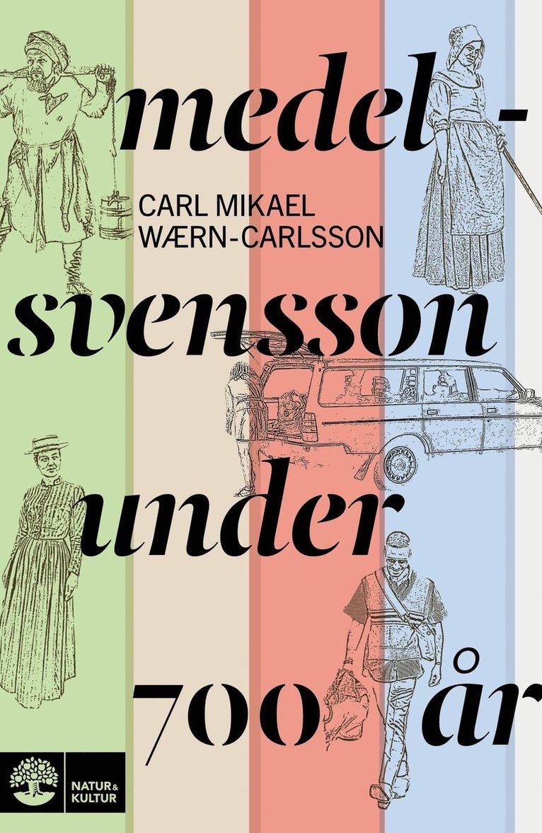 Medelsvensson under 700 år