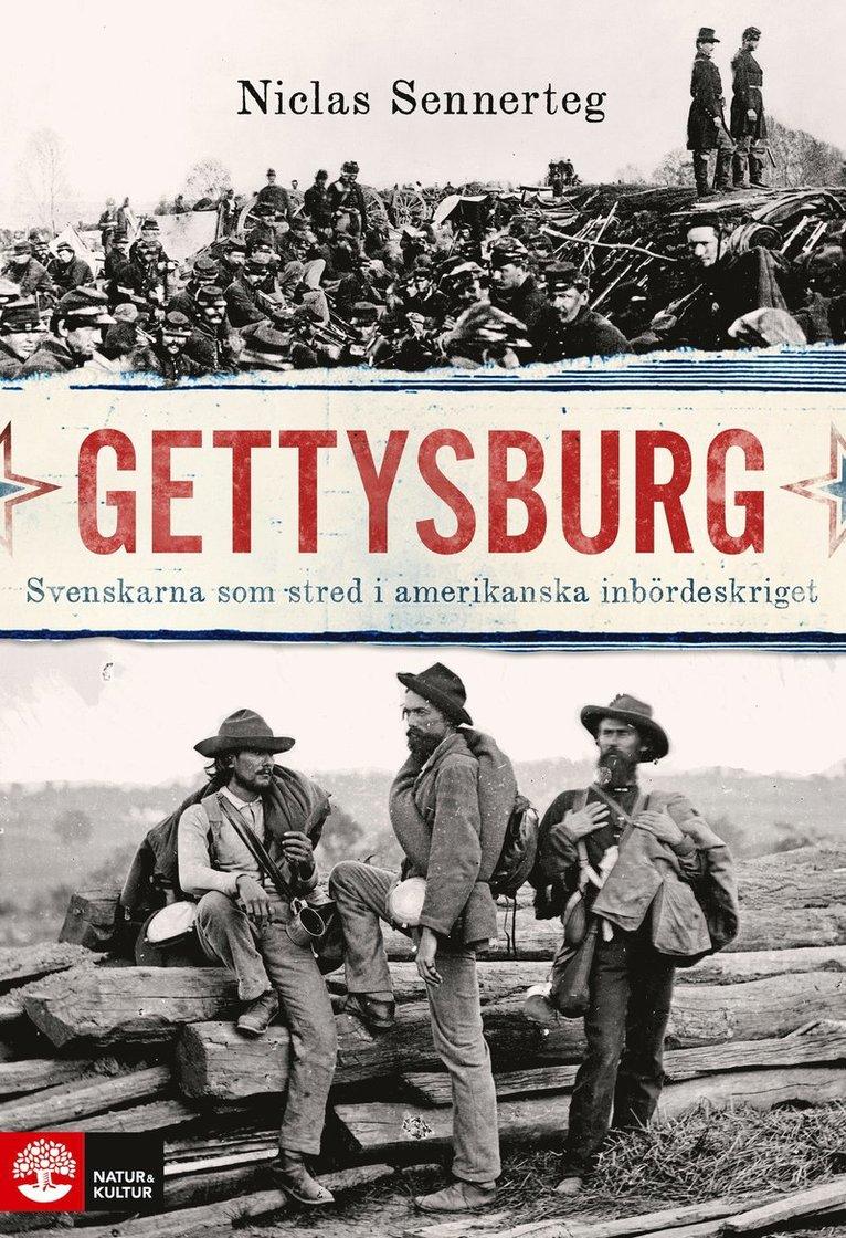 Gettysburg : svenskarna som stred i amerikanska inbördeskriget