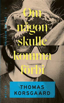 Om någon skulle komma förbi