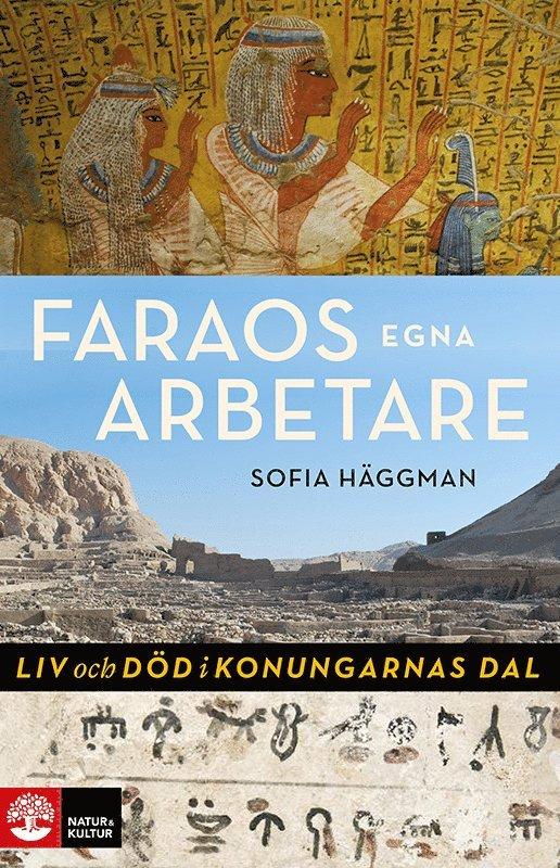Faraos egna arbetare : Liv och död i Konungarnas dal