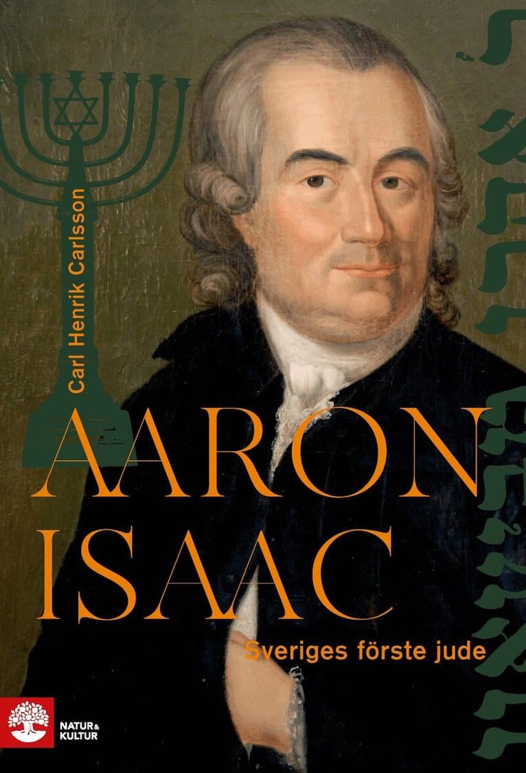 Aaron Isaac : Sveriges förste jude