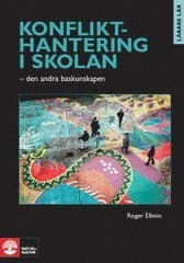 Konflikthantering i skolan : den andra baskunskapen