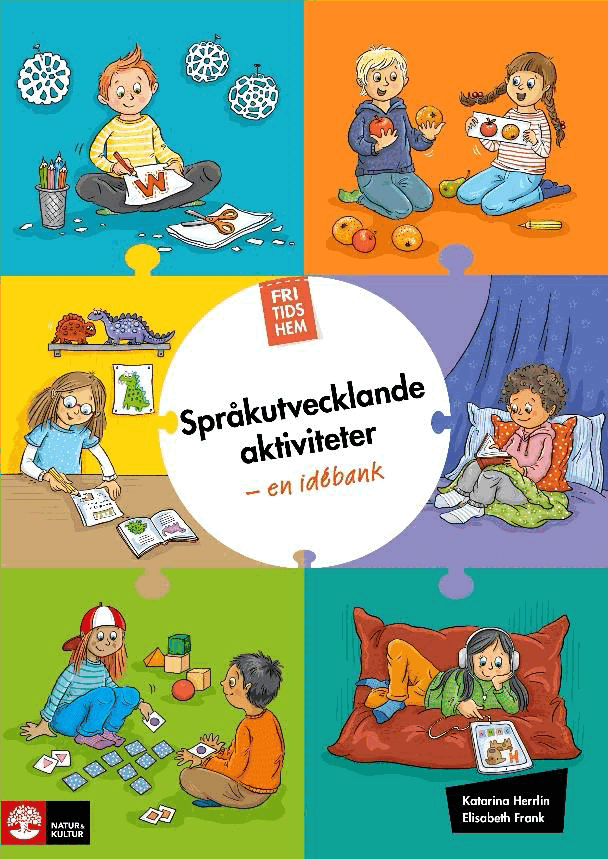 Fritidshem Språkutvecklande aktiviteter - en idébank