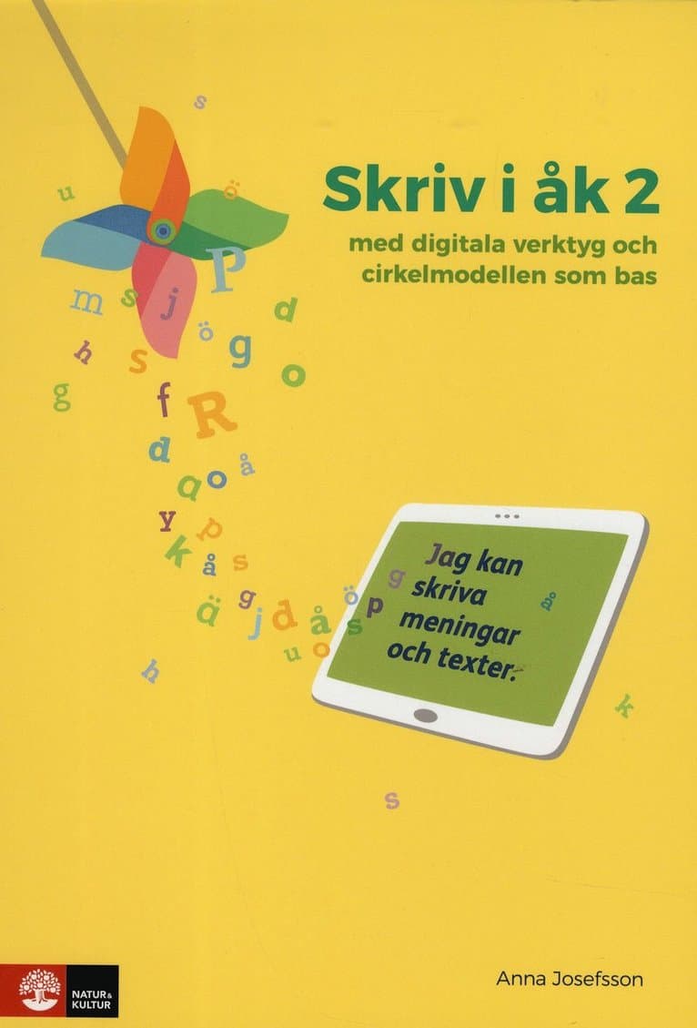 Skriv i åk 2 : med digitala verktyg och cirkelmodellen som bas