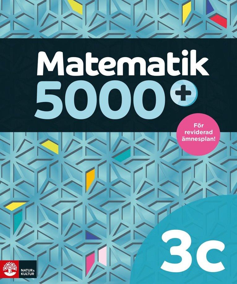 Matematik 5000+ Kurs 3c Lärobok Upplaga 2021
