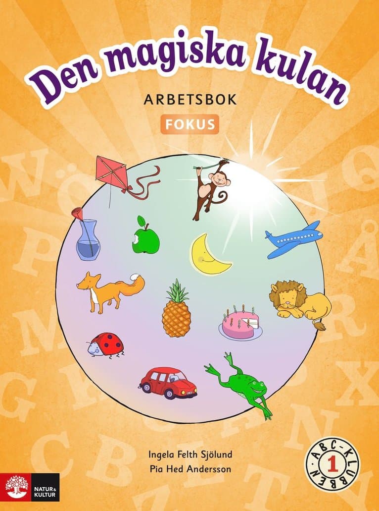 ABC-klubben åk 1 Den magiska kulan Arbetsbok Fokus med elevwebb