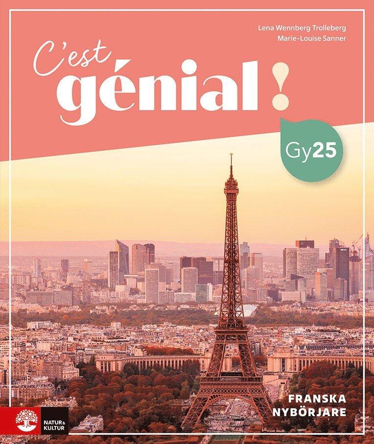 C'est génial ! Franska Nybörjare Allt-i ett-bok