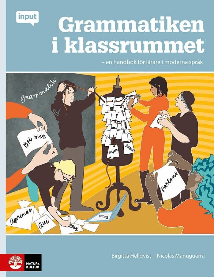 Grammatiken i klassrummet : en handbok för lärare i moderna språk