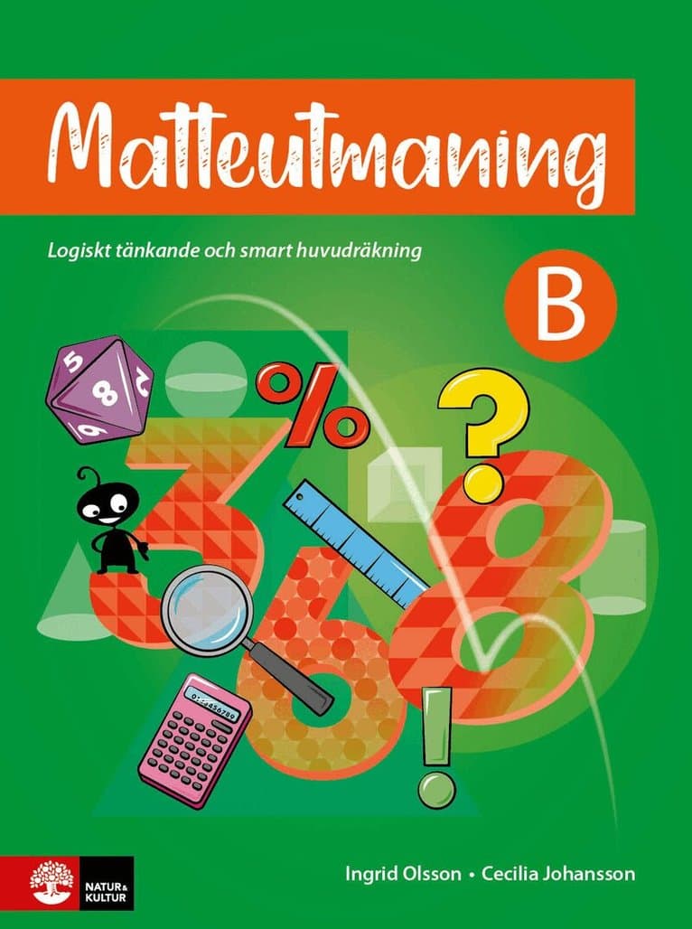 Matteutmaning B : Logiskt tänkande och smart huvudräkning