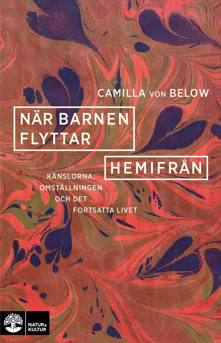 När barnen flyttar hemifrån : känslorna, omställningen och det fortsatta livet