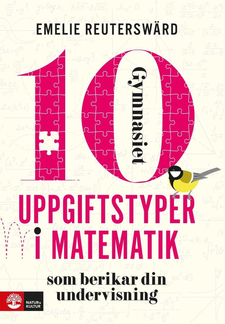 10 uppgiftstyper i matematik gymnasiet som berikar din undervisning