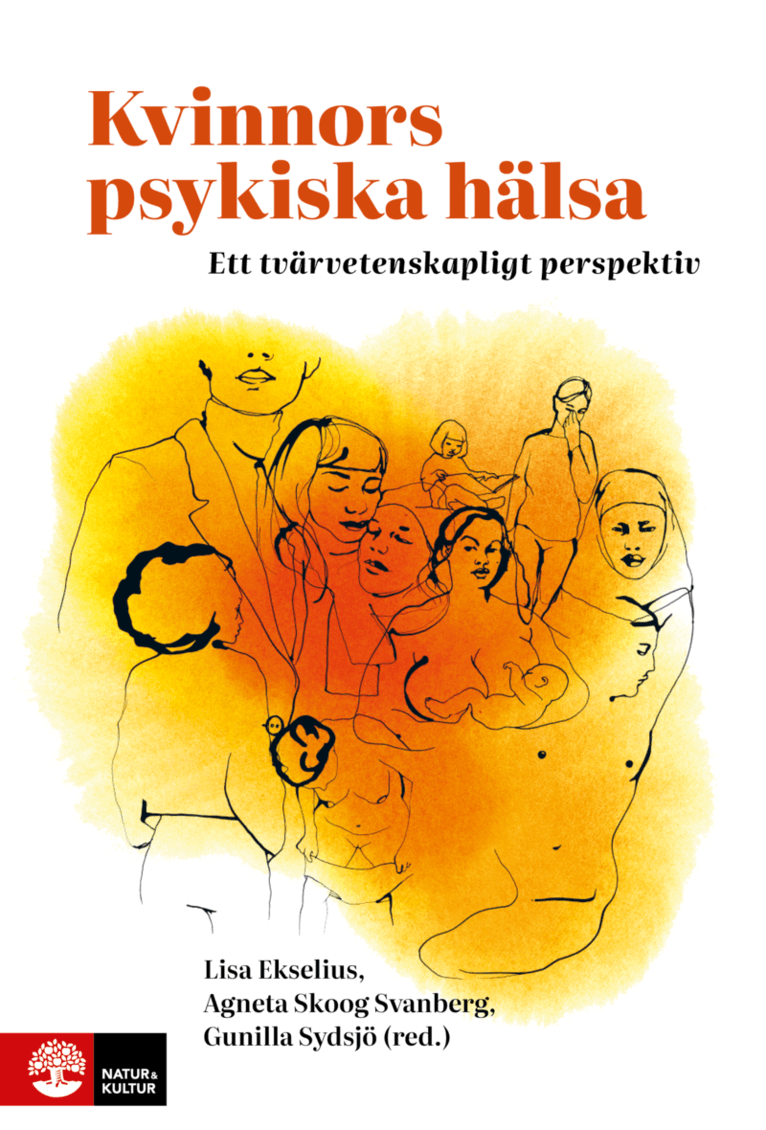 Kvinnors psykiska hälsa : Ett tvärvetenskapligt perspektiv