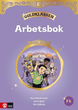 Guldklassen Fk Arbetsbok med elevwebb