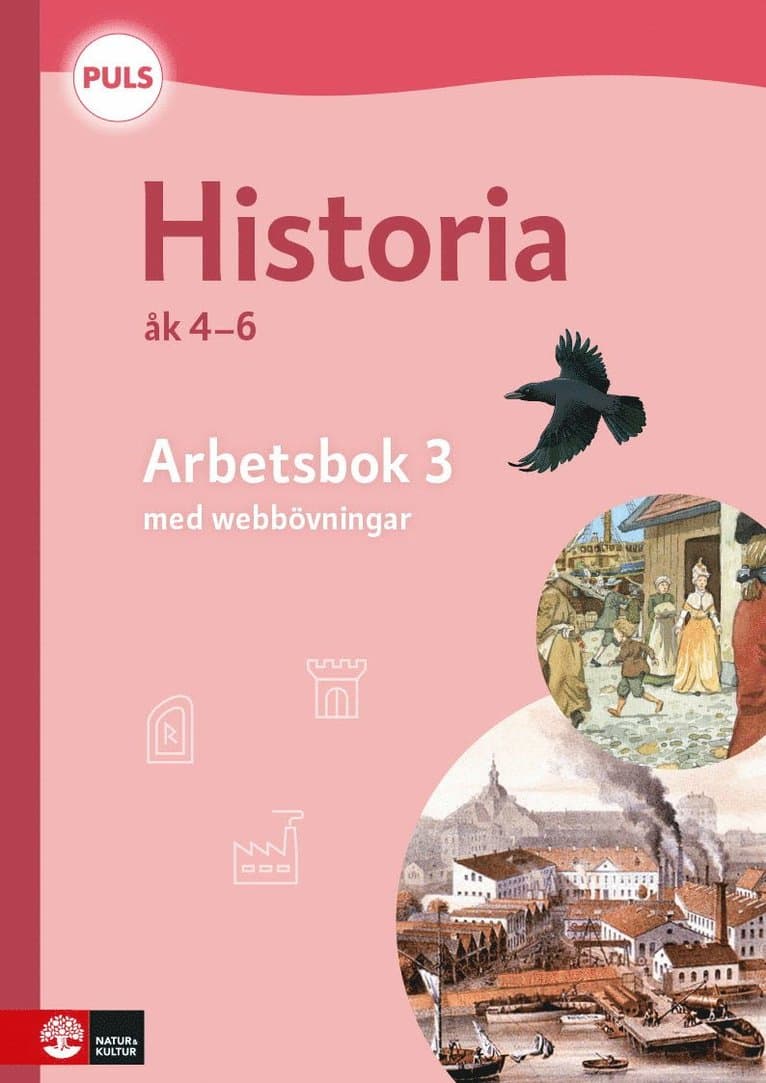 PULS Historia 4-6 Arbetsbok 3 med elevwebb, fjärde uppl