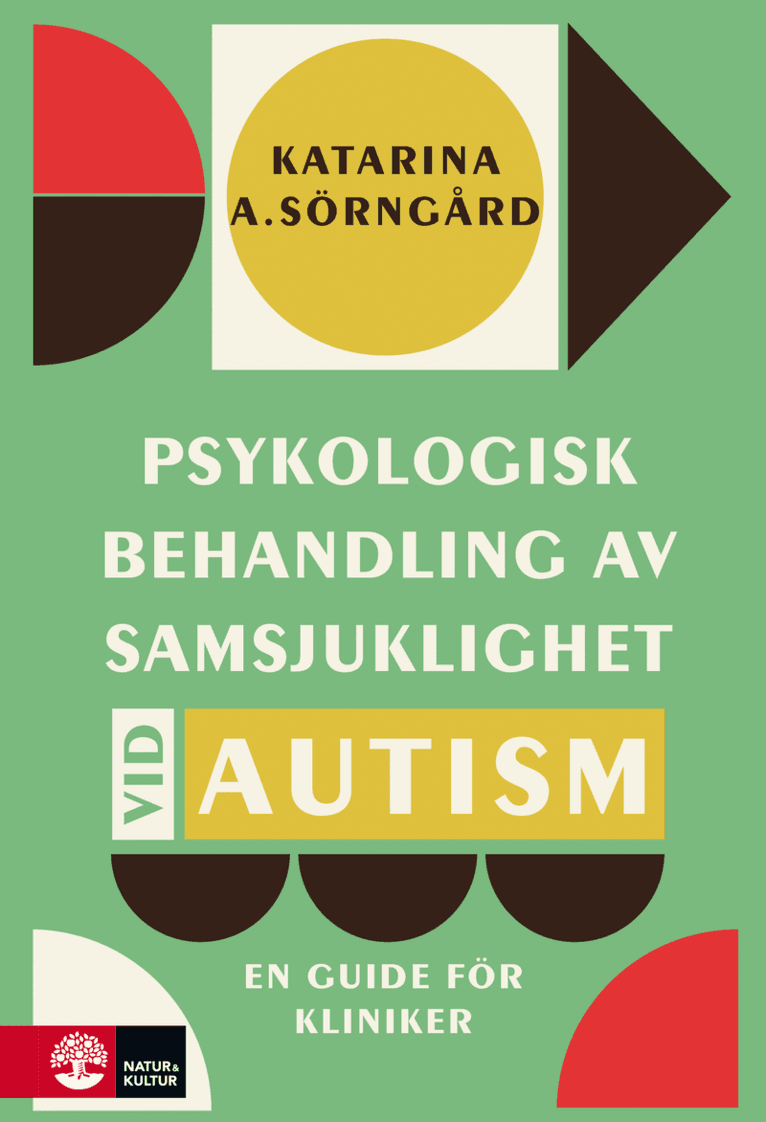 Psykologisk behandling av samsjuklighet vid autism : en guide för kliniker