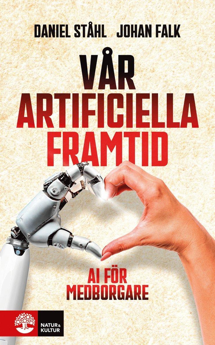 Vår artificiella framtid : AI för medborgare