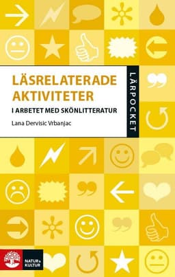 Lärpocket Läsrelaterade aktiviteter i arbetet med skönlitteratur