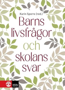 Barns livsfrågor och skolans svar