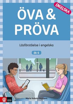 Öva & pröva engelska åk 6 : Läsförståelse i engelska