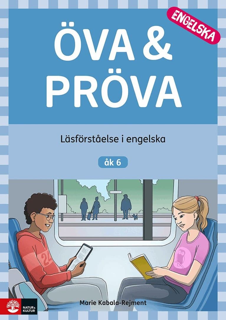 Öva & pröva engelska åk 6 : Läsförståelse i engelska