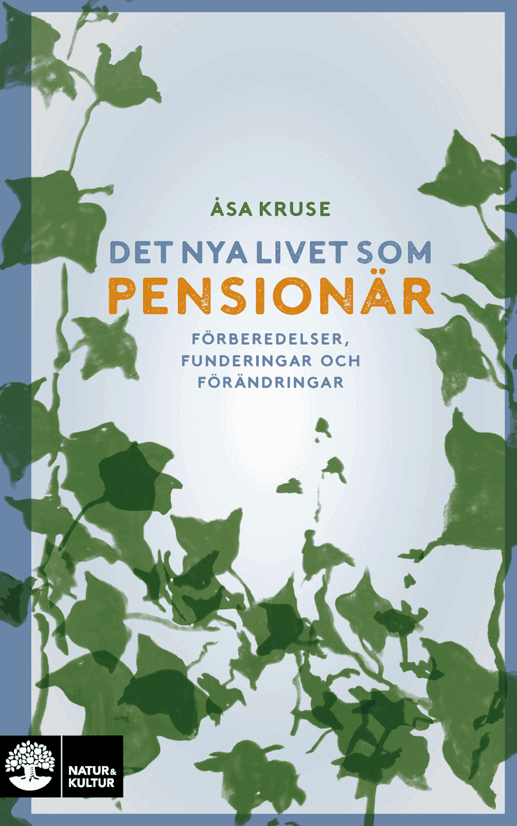 Det nya livet som pensionär : förberedelser, funderingar och förändringar