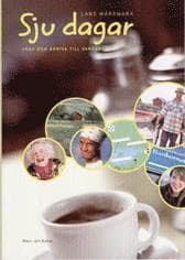 Sju dagar : läsa och skriva till vardags