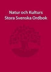Natur och Kulturs stora svenska ordbok
