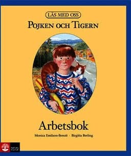 Läs med oss Åk3 Pojken och Tigern Arbetsbok, andra upplagan
