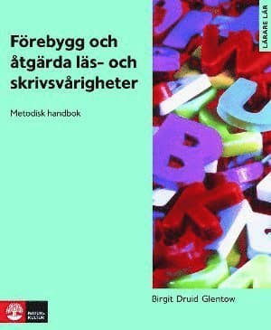 Förebygg och åtgärda läs- och skrivsvårigheter : metodisk handbok