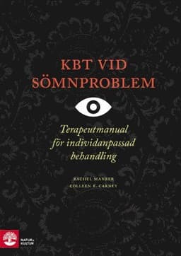 KBT vid sömnproblem : terapeutmanual vid individanpassad behandling