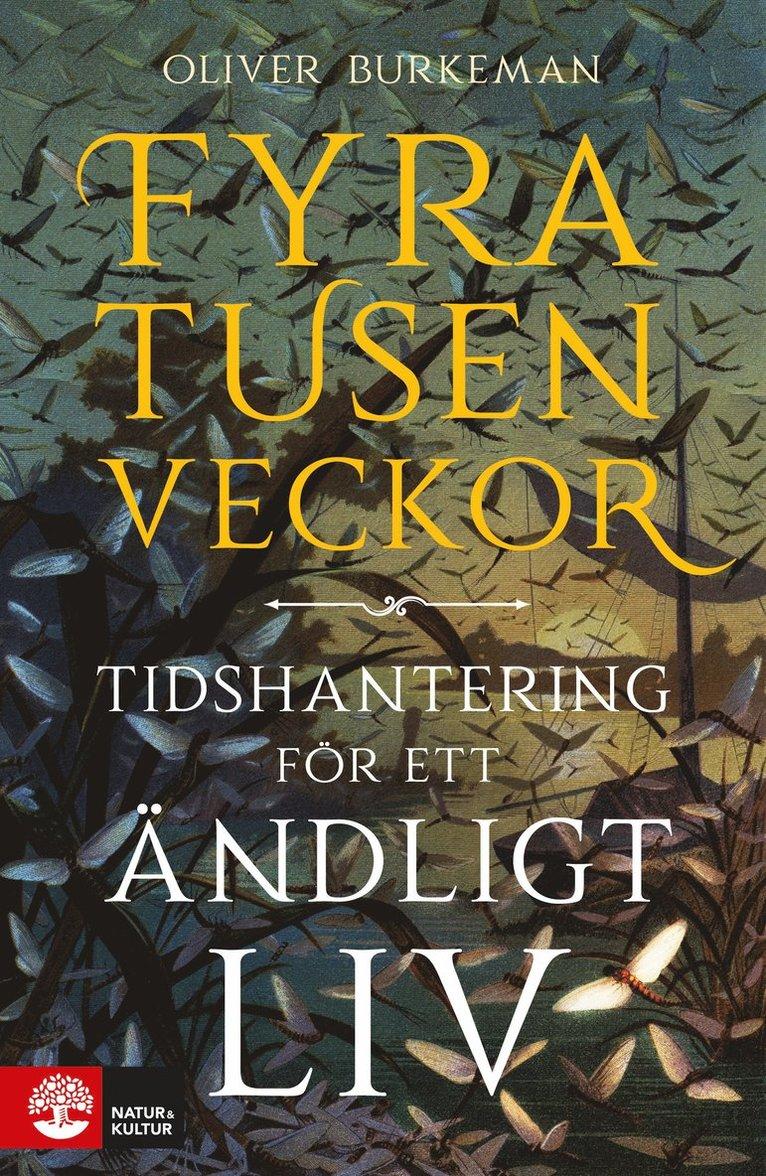 Fyratusen veckor : tidshantering för ett ändligt liv