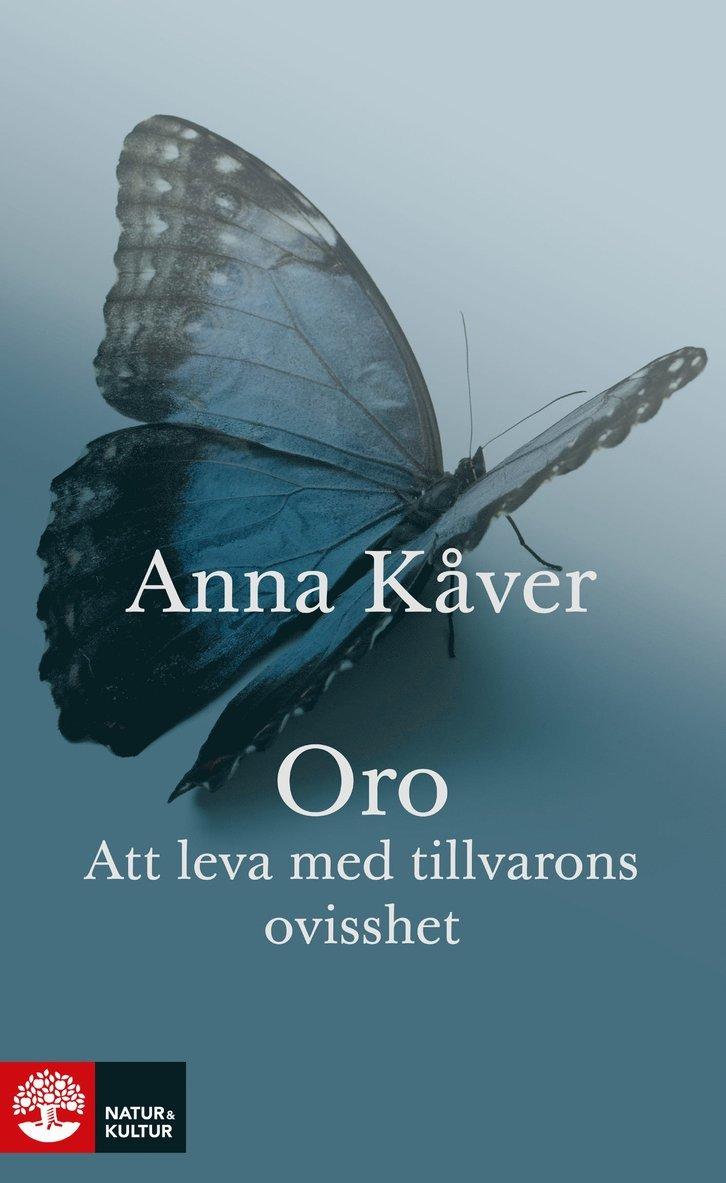 Oro : att leva med tillvarons ovisshet