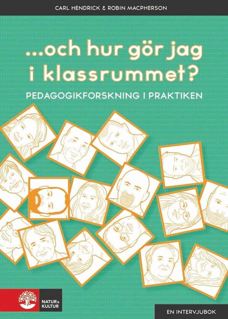...och hur gör jag i klassrummet? : pedagogikforskning i praktiken