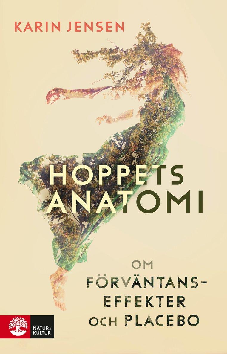 Hoppets anatomi : om förväntanseffekter och placebo