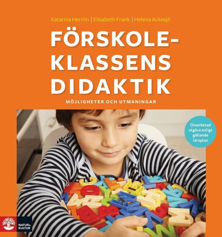 Förskoleklassens didaktik : Möjligheter och utmaningar (2:a utgåvan)