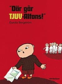 "Där går TJUV-Alfons!"