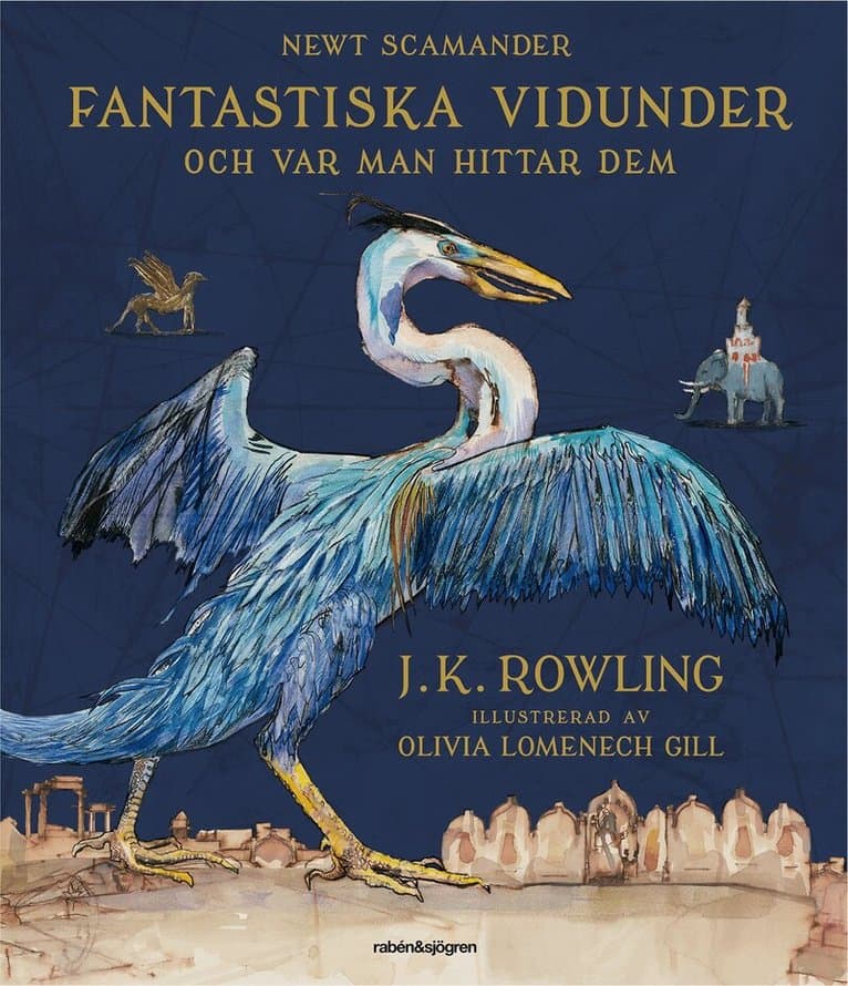 Omslag till boken Fantastiska vidunder och var man hittar dem av J.K. Rowling