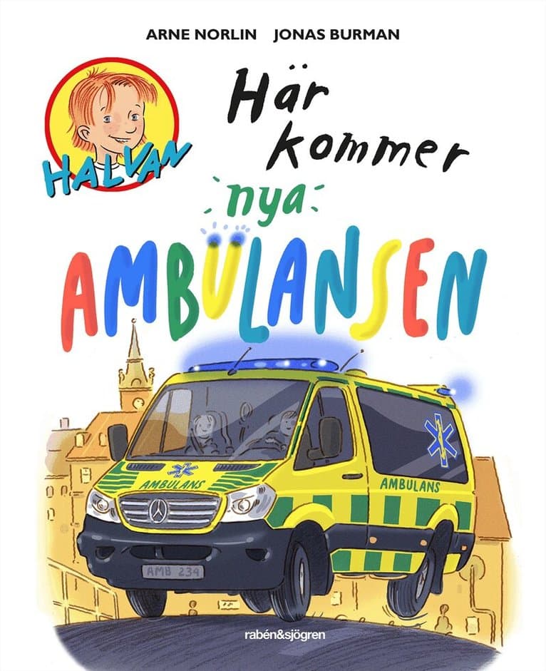 Omslag till boken Här kommer nya ambulansen av Arne Norlin
