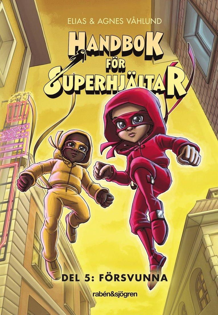 Handbok för superhjältar. Försvunna