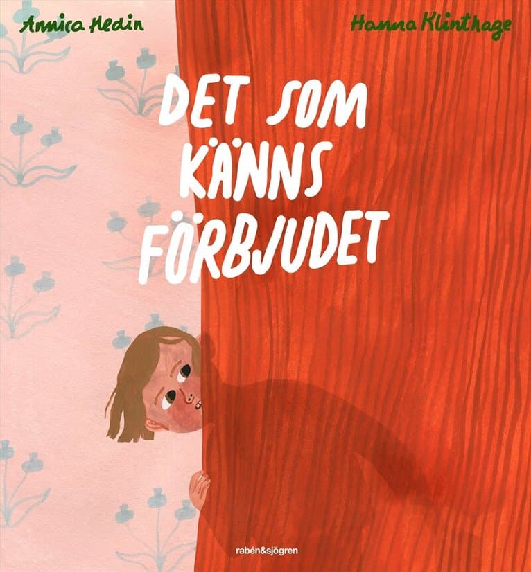 Det som känns förbjudet