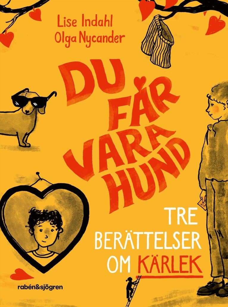 Du får vara hund : tre berättelser om kärlek
