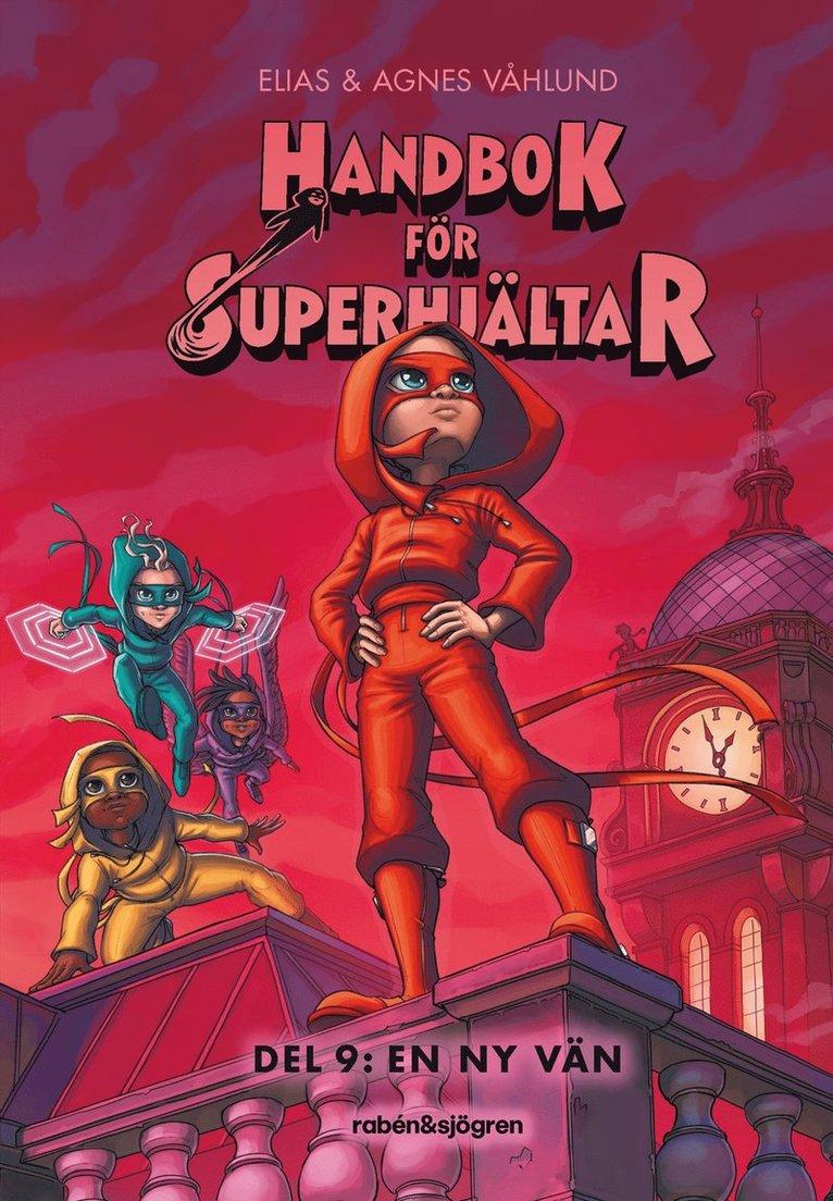 Handbok för superhjältar. En ny vän