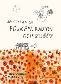 Berättelsen om pojken, radion och kriget