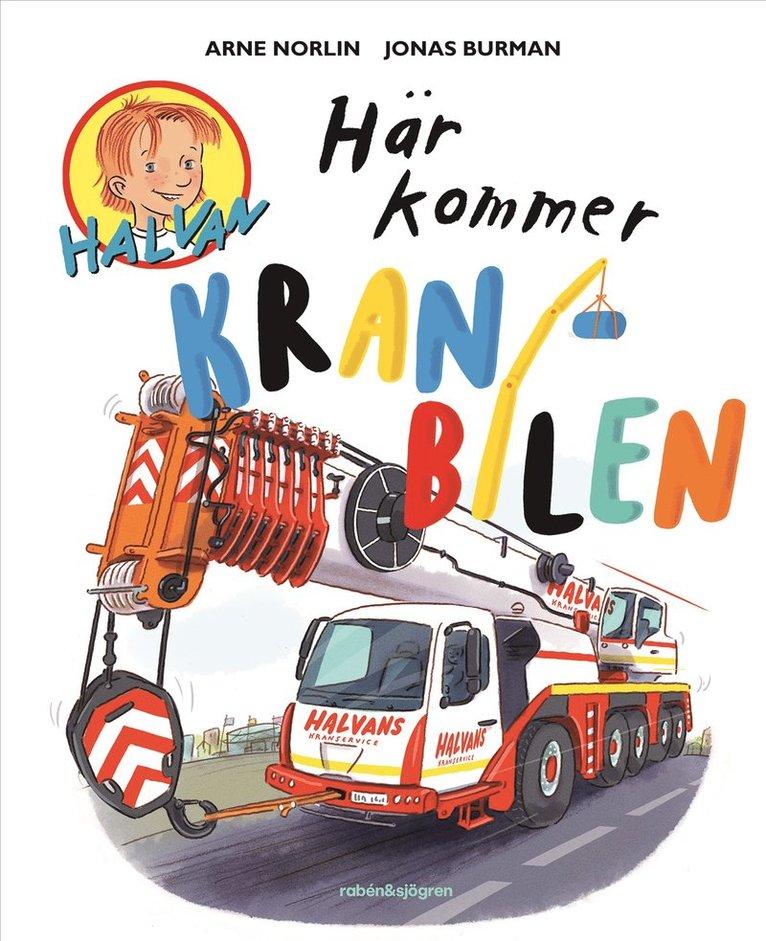 Här kommer kranbilen