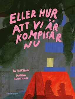 Eller hur att vi är kompisar nu