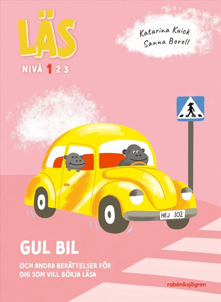 Gul bil : och andra berättelser för dig som vill börja läsa - Läs-nivå 1